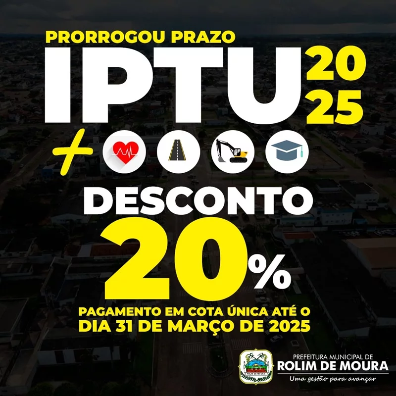 Prefeitura de Rolim de Moura prorroga prazo com descontos para pagamento do IPTU 2025